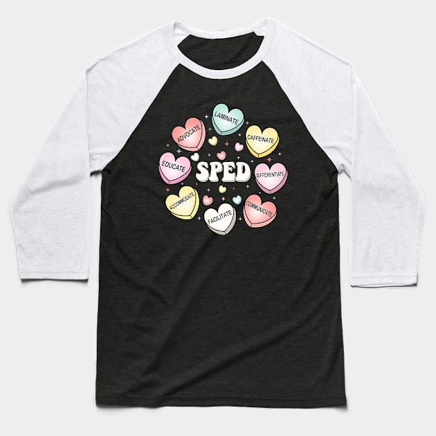 SPED Special Education Teacher Valentines Day Hearts Candy Baseball T-Shirt by jadolomadolo